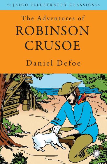 Adventures Of Robinson Crusoe : Illustarted Classics