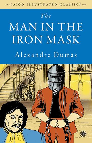 Man In The Iron Mask : Illustarted Classics