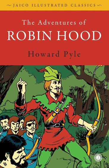 Adventures Of Robin Hood : Illustarted Classics