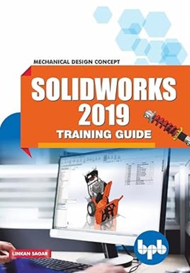 Solid Works 2019 Training Guide
