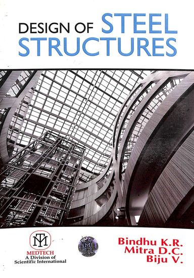 Buy Design Of Steel Structures book : K R Bindhu,Dc Mitra,V Biju ...