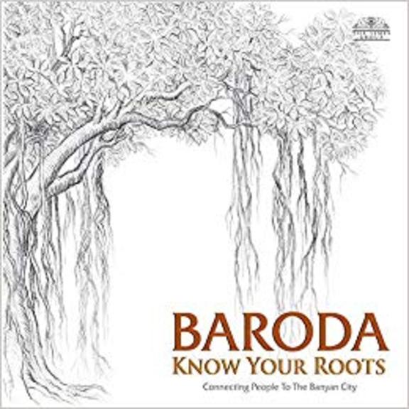 Baroda : Know Your Roots