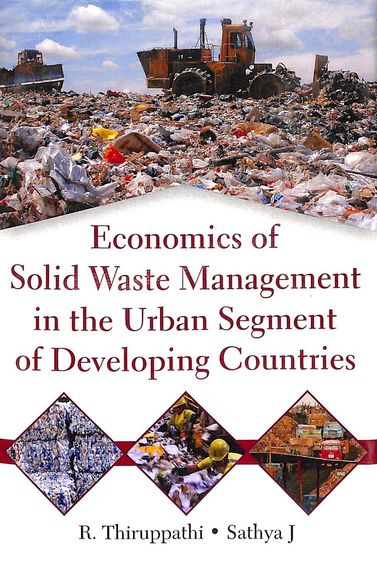 Economics Of Solid Waste Management In The Urban Segment Of Developing Countries