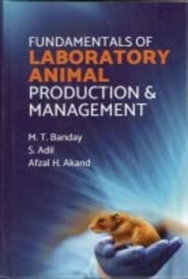 Fundamentals of Laboratory Animal: Production and Management