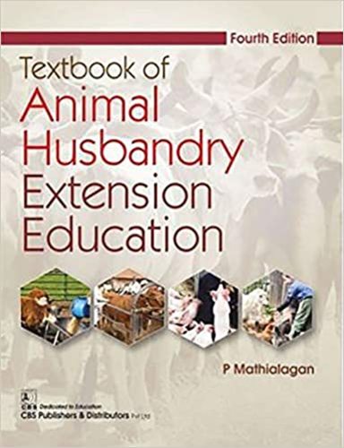 Textbook of Animal Husbandry Extension Education: 4th Edition
