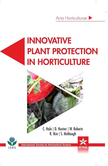 Innovative Plant Protection in Horticulture (Acta Horticulturae 1105)