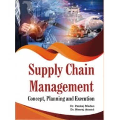 Supply Chain Management: Concept, Planning and Execution