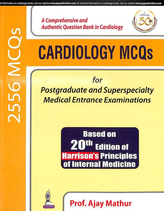 Cardiology Mcqs For Postgraduate & Superspecialty Medical Entrance Examinations