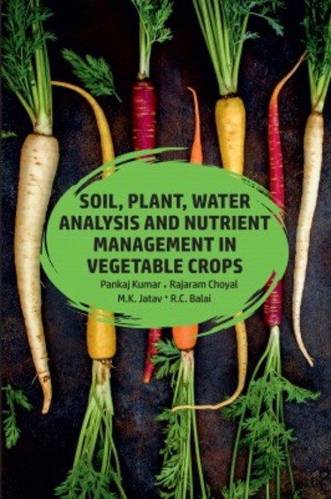 Soil Plant Water Analysis & Nutrient Management In Vegetable Crops