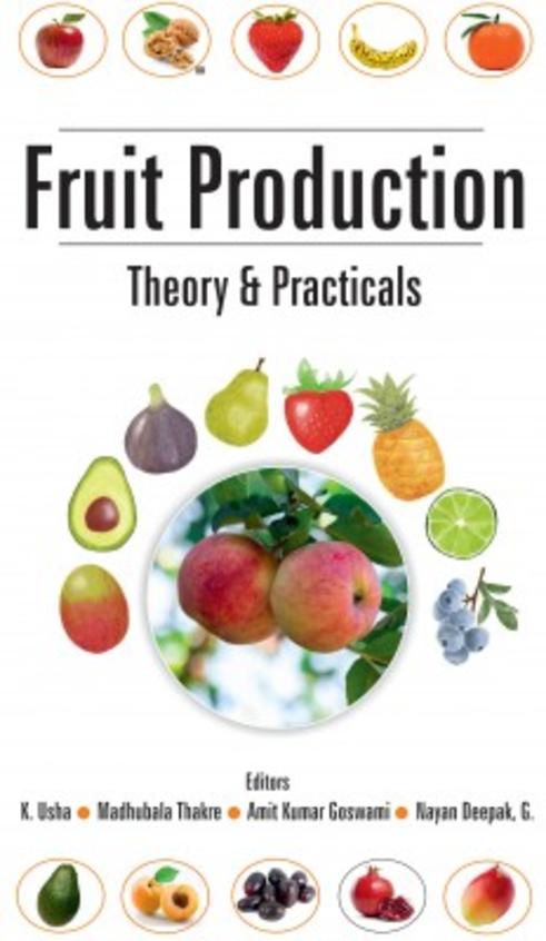 Fruit Production : Theory And Practicals