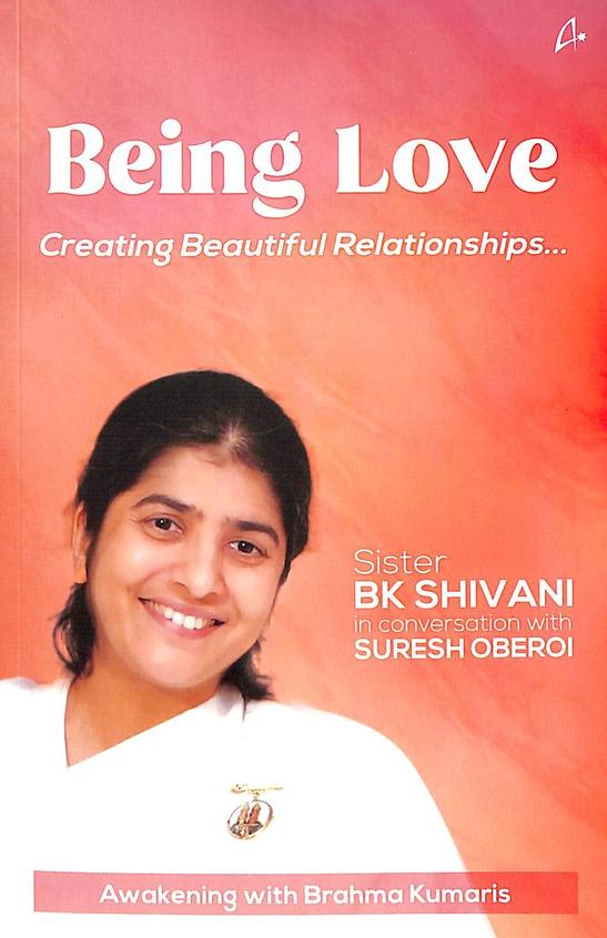 Being Love : Creating Beautiful Relationships