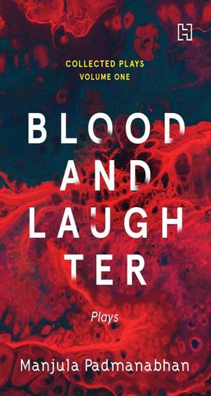 Blood & Laughter : The Collected Plays Vol 1