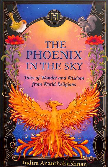 Phoenix In The Sky : Tales Of Wonder And Wisdom