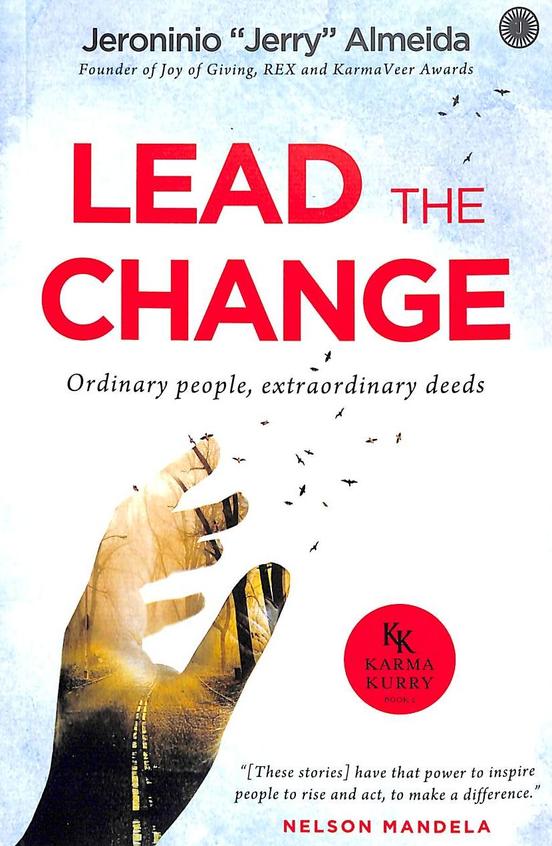 Lead The Change : Ordinary People Extraordinary Deeds