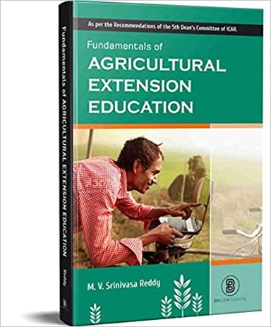 Fundamentals of Agricultural Extension: As per 5th Deans Committee Recommendations