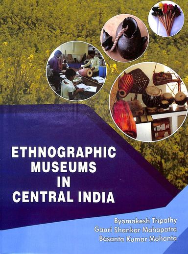 Ethnographic Museums In Central India