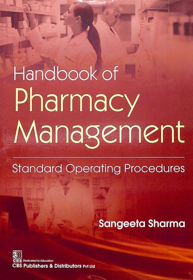 Handbook Of Pharmacy Management Standard Operating Procedures