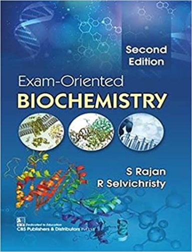 Exam-Oriented Biochemistry: 2nd Edition