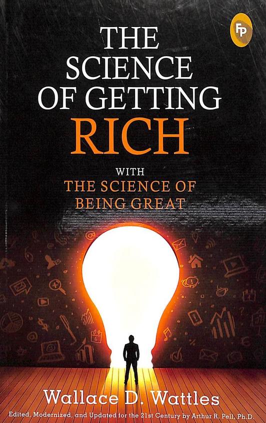 Science Of Getting Rich With The Science Of Being Great