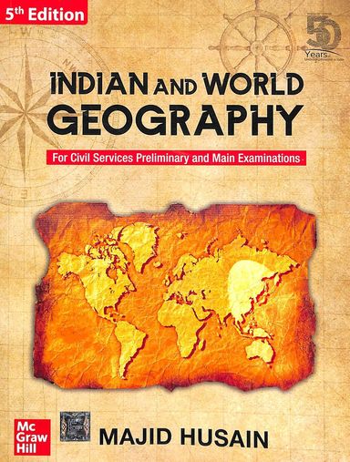 Indian & World Geography For Civil Services Preliminary & Main Examinations
