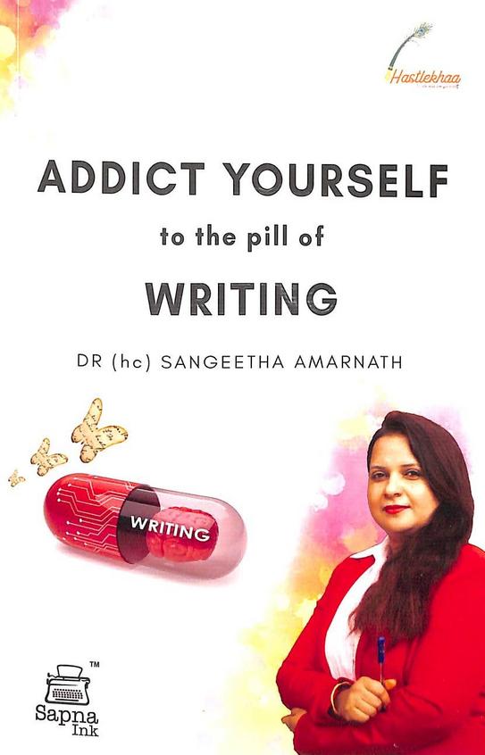 Addict Yourself To The Pill Of Writing : Sip 100