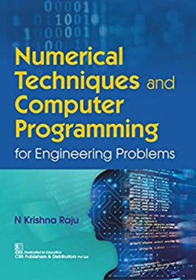 Numerical Techniques & Computer Programming For Engineering Problems
