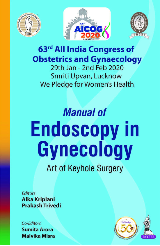 Manual Of Endoscopy In Gynecology : Art Of Keyhole Surgery