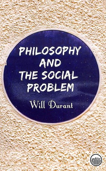 Philosophy & The Social Problem