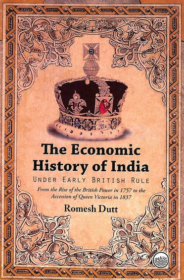 Economic History Of India : Under Early British Rule