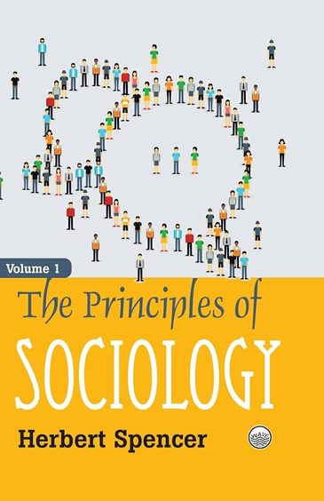 Principles Of Sociology Volume 1