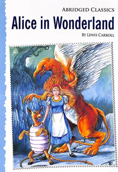 Abridged Classics : Alice In Wonderland