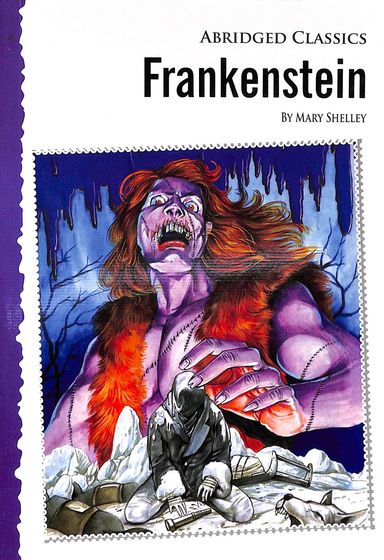 Abridged Classics : Frankenstein