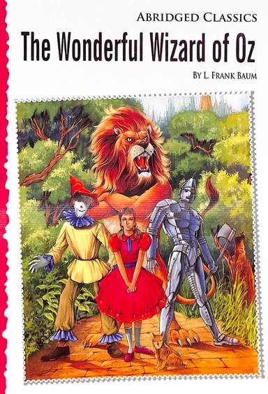 Abridged Classics : The Wonderful Wizard Of Oz