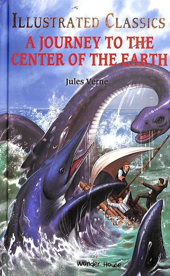 Illustrated Classics : A Journey To The Center Of The Earth