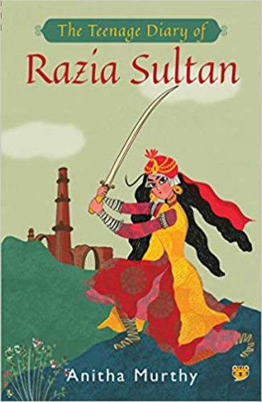 Teenage Diary Of Razia Sultan