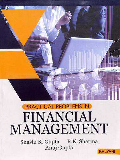 Practical Problems In Financial Management For B Com Bba M Com & Mba