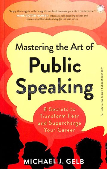 Mastering The Art Of Public Speaking