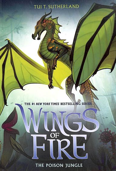 Wings Of Fire 13 : The Poison Jungle