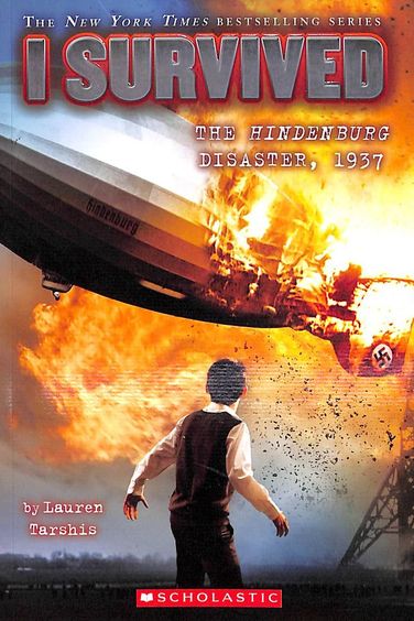 I Survived : I Survived The Hindenburg Disaster 1937