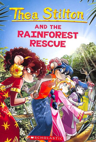 Thea Stilton 32 : The Rainforest Rescue