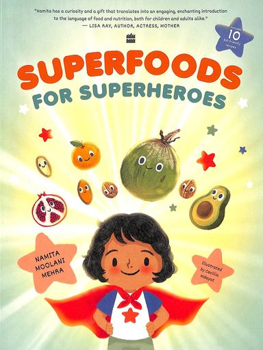 Superfoods For Superheroes