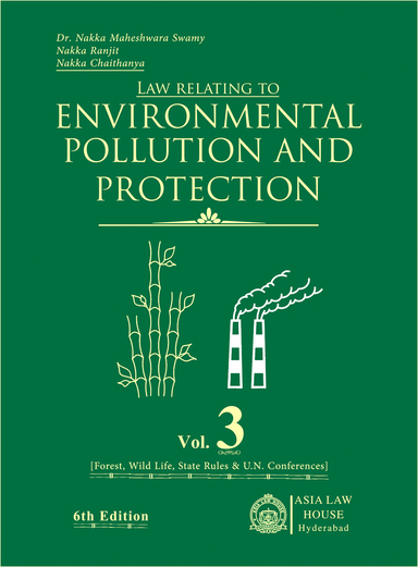 Law Relating to Environmental Pollution and Protection (Set of 3 Vols.)