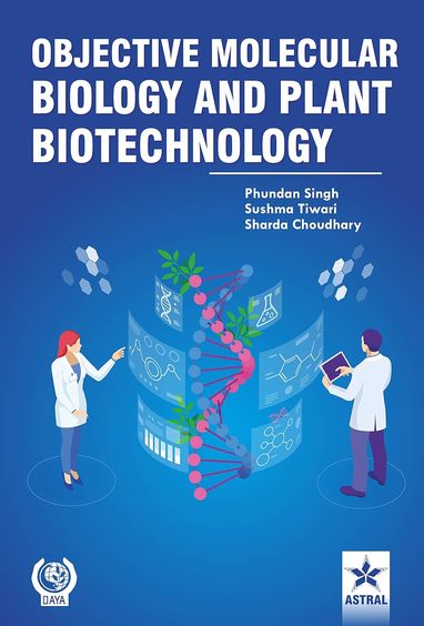 Objective Molecular Biology and Plant Biotechnology