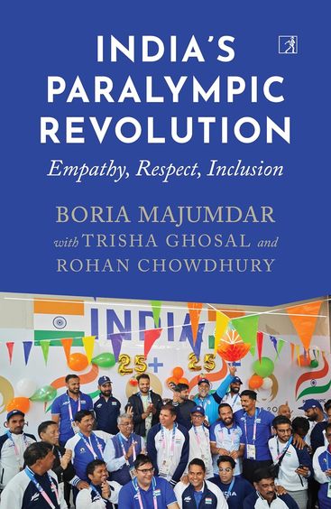Indias Paralympic Revolution : Empathy Respect & Inclusion