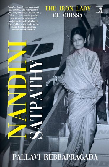 Nandini Satpathy : The Iron  Lady Of Orissa