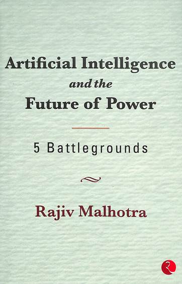 Artificial Intelligence & The Future Of Power : 5 Battle Grounds