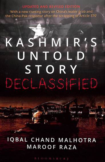 Kashmirs Untold Story Revised & Updated :  Declassified