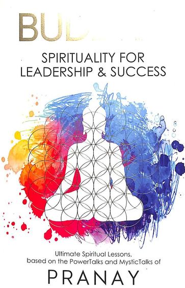 Buddha : Spirituality For Leadership & Success