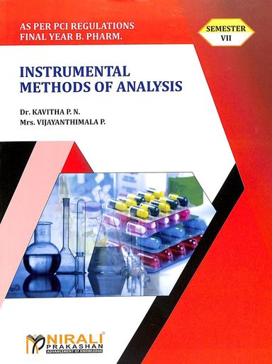 Instrumental Methods Of Analysis : As Per Pci Regulations Final Year B Pharm 7th Sem