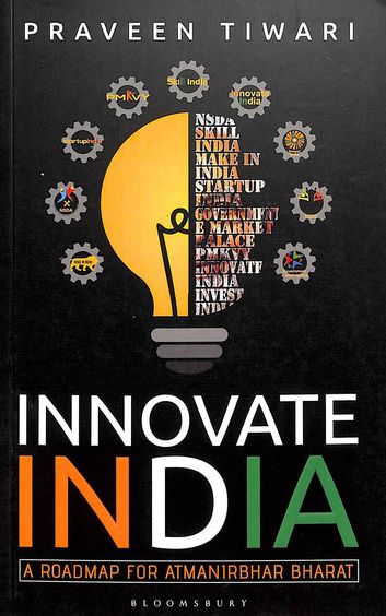 Buy Innovate India : A Roadmap For Atmanirbhar Bharat book : Praveen ...